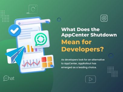 What Does the AppCenter Shutdown Mean for Developers?