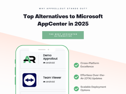 Top Alternatives to Microsoft AppCenter in 2025: Why AppRollout Stands Out